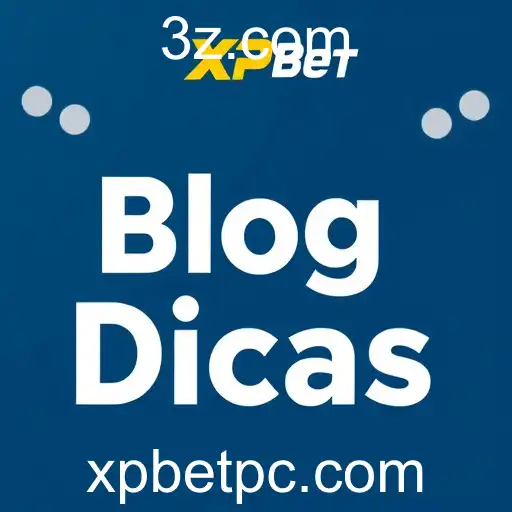 Blog Dicas: Potencialize suas Apostas no XP Bet