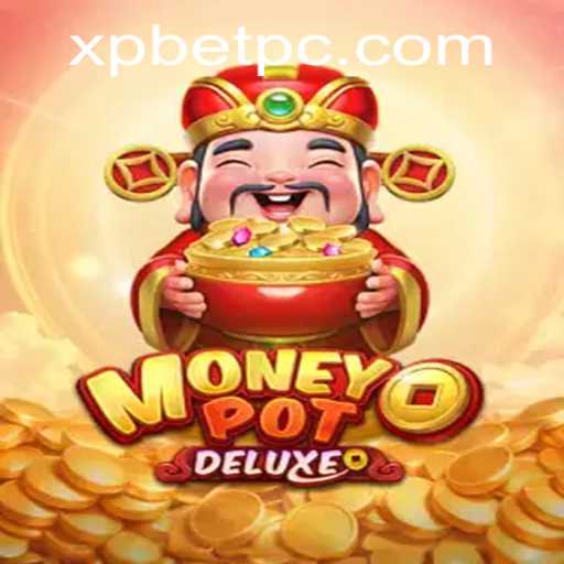 Unlocking the Thrills of MoneyPotDELUXE: XP Bet Brings a New Dimension to Gaming