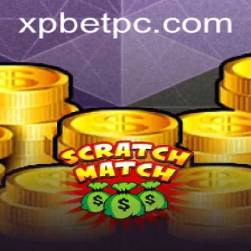 Experience the Thrill of ScratchMatch: Your Guide to XP Bet and Winning Strategies