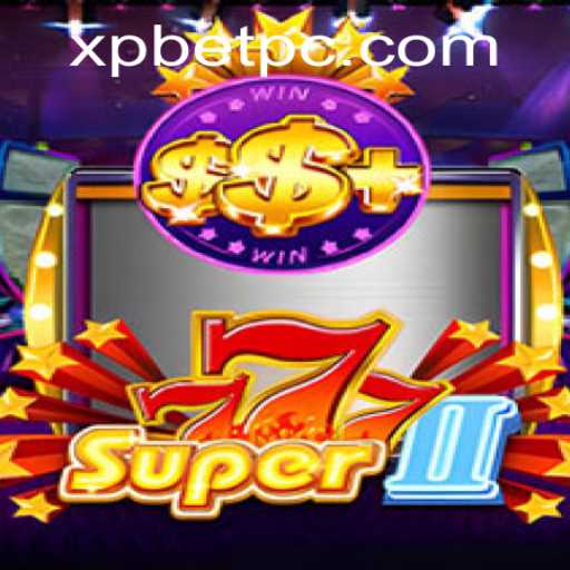 Exploring the Thrilling World of Super777II and the Exciting XP Bet